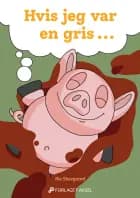 Hvis jeg var en gris ...