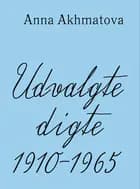 Udvalgte digte af Anna Akhmatova