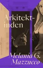 Arkitektinden af Melania G. Mazzucco