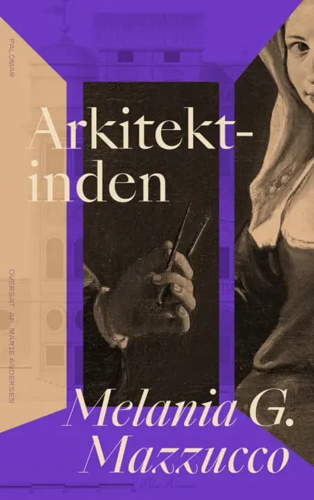 Arkitekten, en kvinde af Melania G. Mazzucco