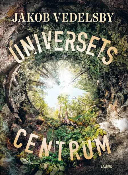 Universets centrum af Jakob Vedelsby