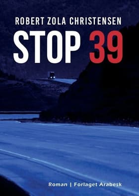 Stop 39 af Robert Zola Christensen