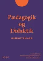 Pædagogik og Didaktik - Grundtemaer