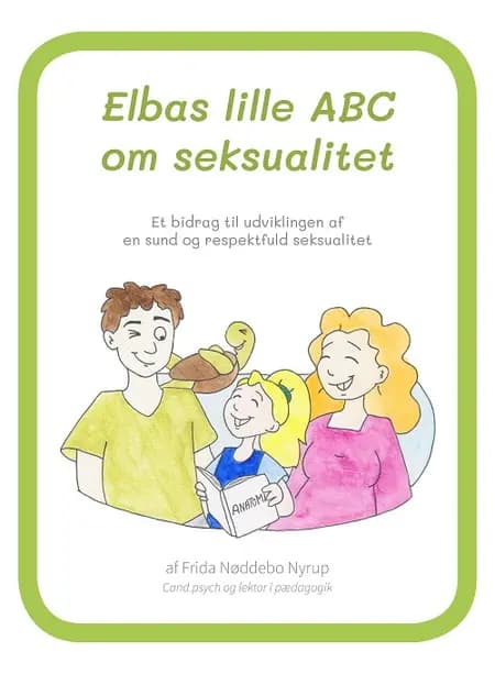 Elbas lille ABC om seksualitet af Frida Nøddebo Nyrup