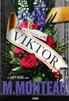 Mit Navn er Viktor af M. Monteau","Marianne Monteau