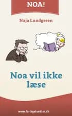 Noa vil ikke læse af Naja Lundgreen