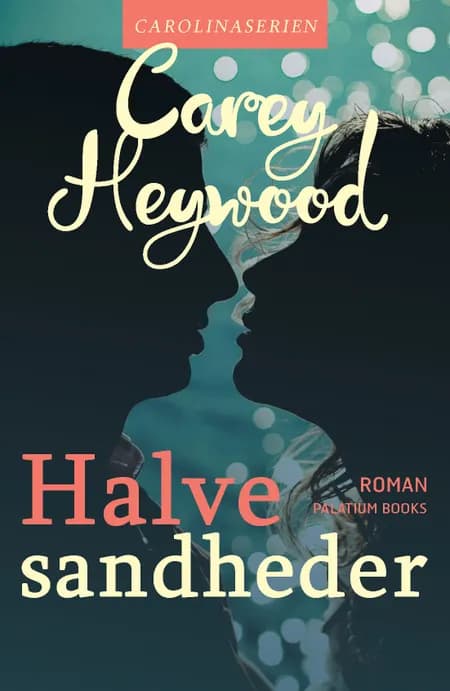 Halve sandheder af Carey Heywood