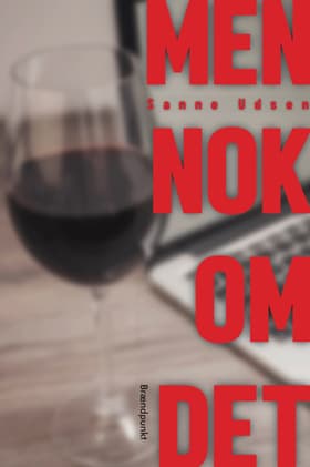 Men nok om det af Sanne Udsen