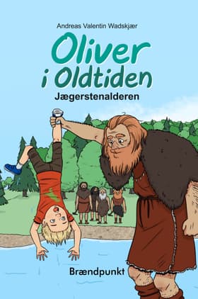 Oliver i Oldtiden af Andreas Valentin Wadskjær