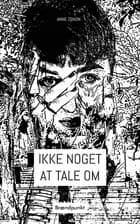 Ikke noget at tale om