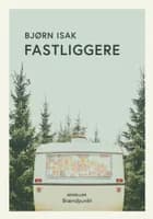 Fastliggere af Bjørn Isak