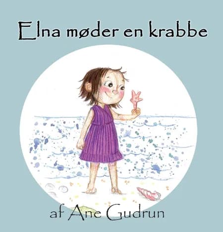 Elna møder en krabbe af Ane Gudrun