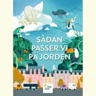 Sådan passer vi på Jorden