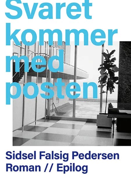 Svaret kommer med posten af Sidsel Falsig Pedersen