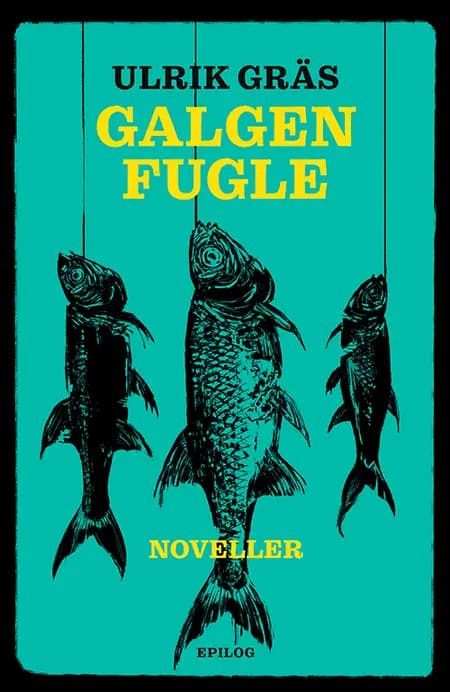 Galgenfugle af Ulrik Gräs