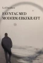 Favntag med modermærkekræft af Leif Davidsen