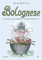 Bolognese af Alfredo Tesio og Helle Tesio