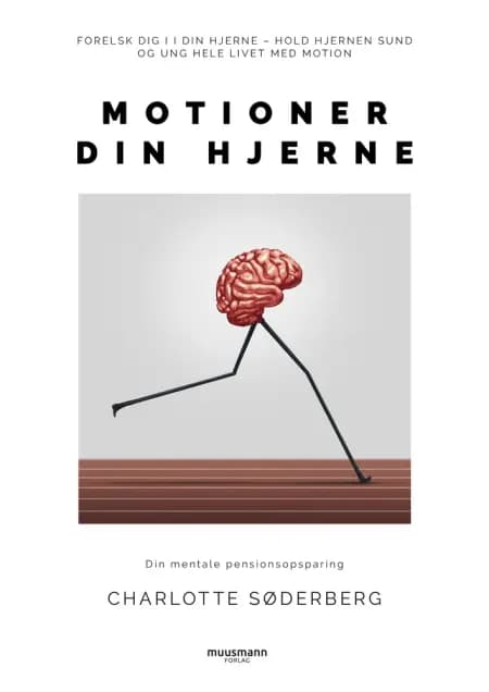 Motioner din hjerne af Charlotte Toftgaard Søderberg