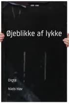 Øjeblikke af lykke af Niels Hav