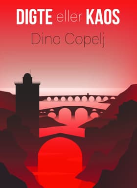 Digte eller kaos af Dino Copelj