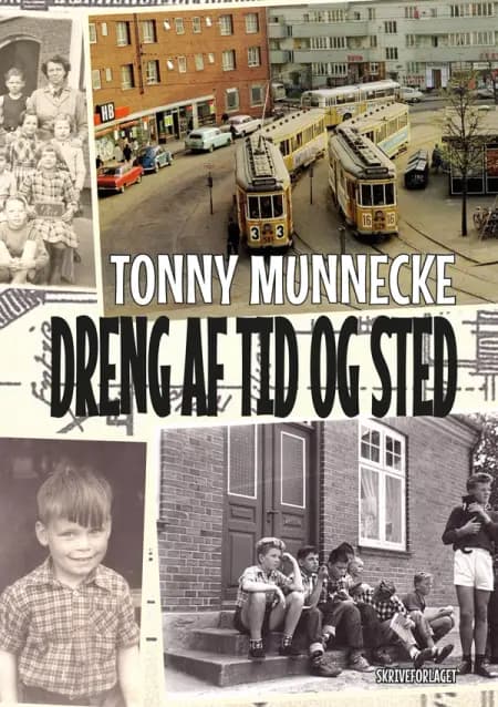 Dreng af tid og sted af Tonny Munnecke