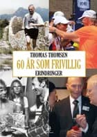 60 år som frivillig af Thomas Thomsen