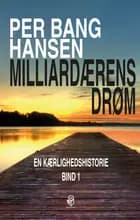 Milliardærens drøm af Per Bang Hansen