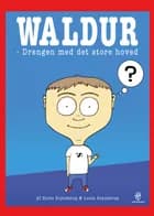 Waldur af Dorte Grynderup og Louis Grynderup