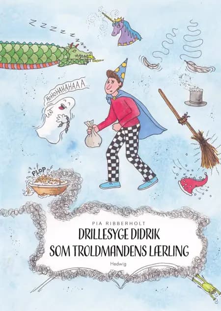 Drillesyge Didrik som troldmandens lærling af Pia Ribberholt