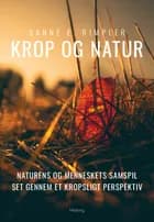 Krop og natur af Sanne E. Rimpler