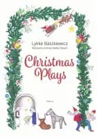 Christmas Plays af Lykke Baszkiewicz