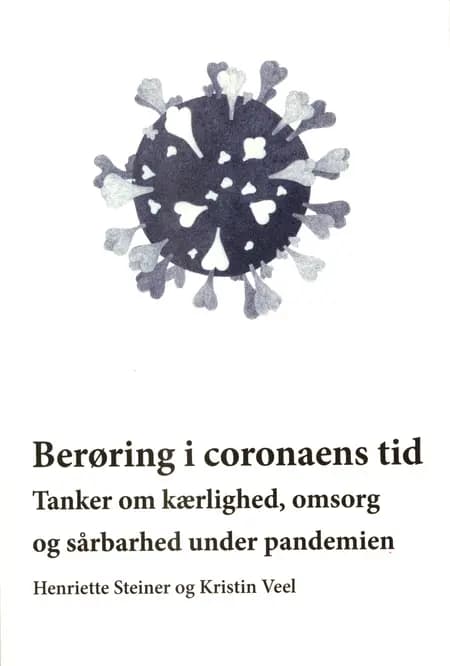 Berøring i coronaens tid af Henriette Steiner