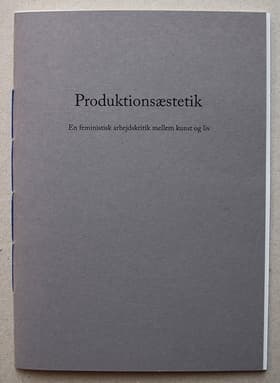 Produktionsæstetik af Cecilie Ullerup Schmidt