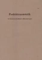 Produktionsæstetik af Cecilie Ullerup Schmidt