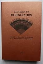 Regeneration af Sofie Isager Ahl
