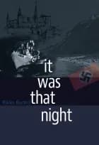 It Was That Night