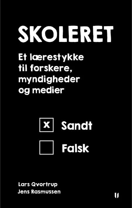 Skoleret - et lærestykke til forskere, myndigheder og medier af Lars Qvortrup