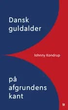Dansk guldalder på afgrundens kant
