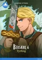 Bersærk Bind 6 Tyrfing af Josefine Ottesen