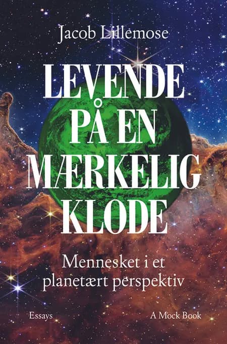 Levende på en mærkelig klode af Jacob Lillemose