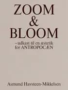 Zoom & Bloom