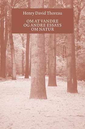 Om at vandre af Henry David Thoreau