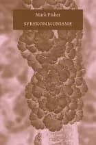 Syrekommunisme af Mark Fisher