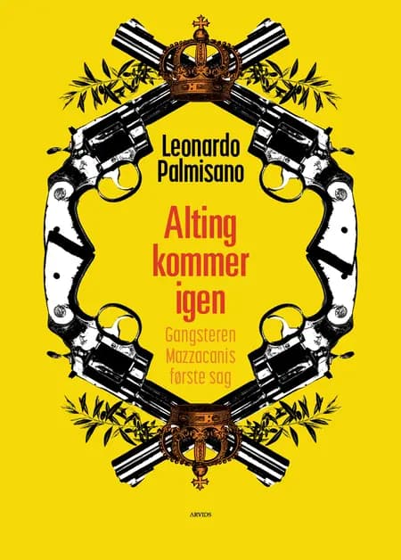 Alting kommer igen af Leonardo Palmisano
