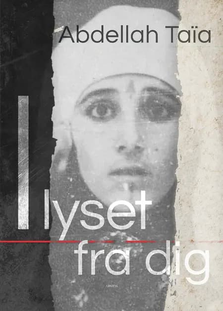 I lyset fra dig af Abdellah Taïa