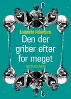 Den der griber efter for meget af Leonardo Palmisano