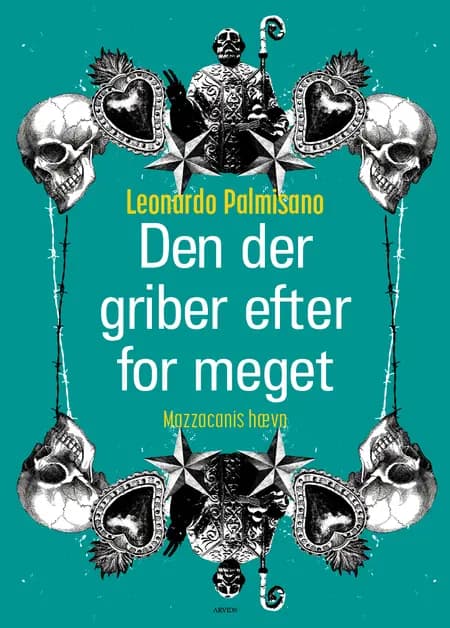 Den der griber efter for meget af Leonardo Palmisano