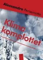 Klimakomplottet af Alessandro Perissinotto