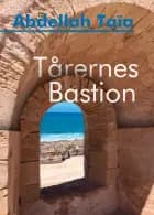 Tårernes Bastion af Abdellah Taïa