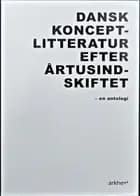 Dansk konceptlitteratur efter årtusindskiftet
